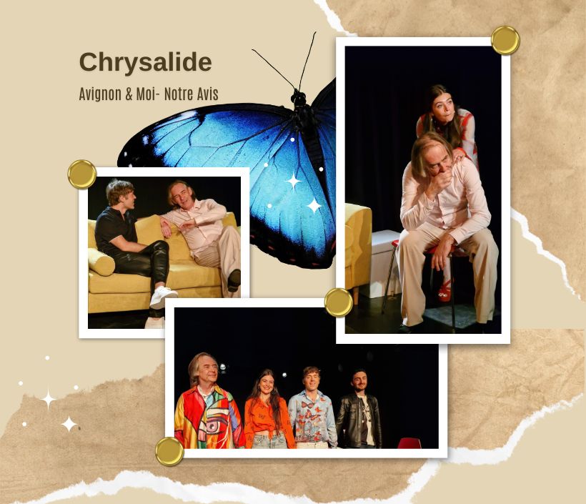 Chrysalide – festival off – notre critique