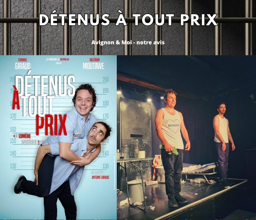 Détenus à tout prix - Festival Off - Notre critique