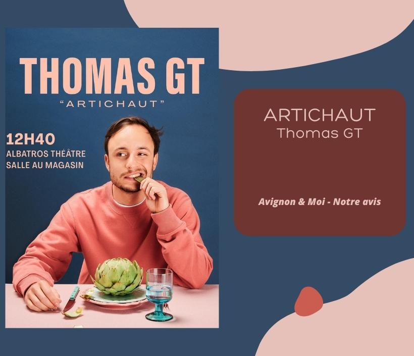 Thomas GT dans Artichaut - notre critique
