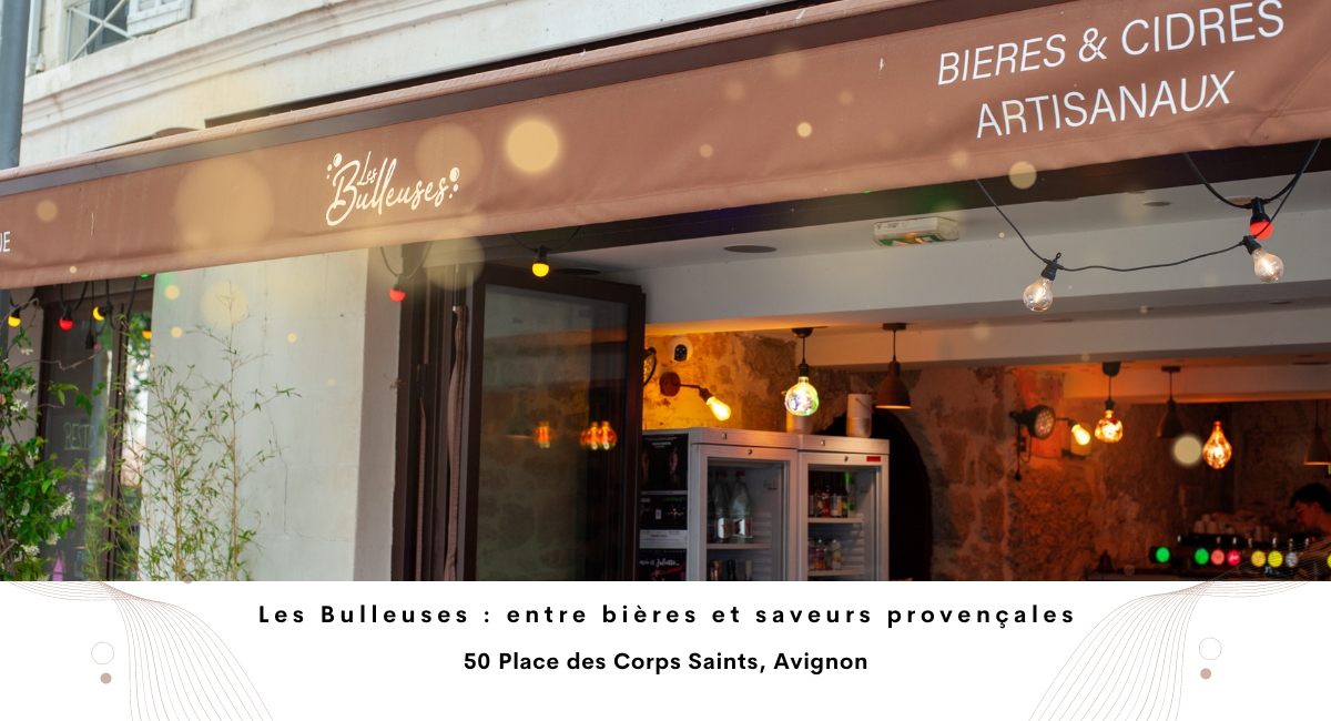 Les Bulleuses : entre bières et saveurs provençales