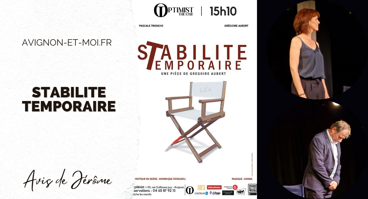 Stabilité Temporaire – Critique – Théâtre