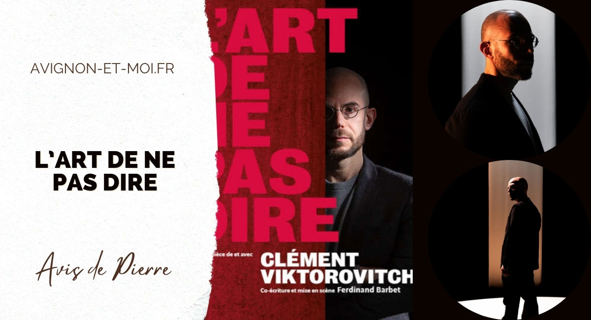 L’art de ne pas dire - Théâtre - Critique