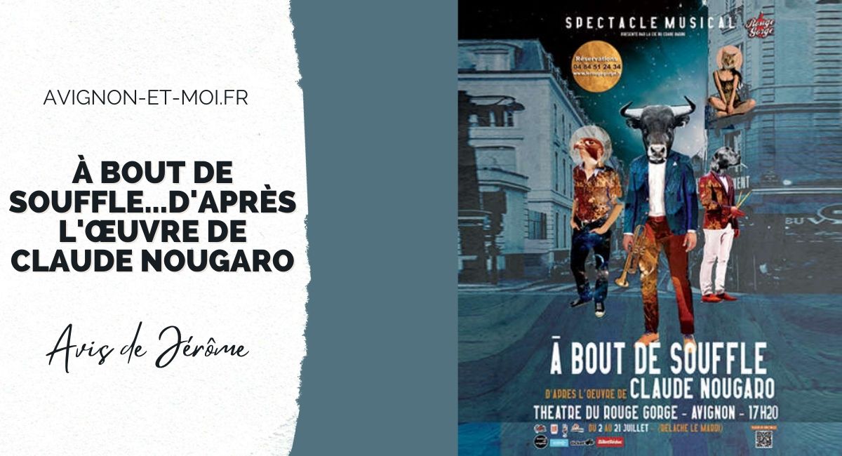 À Bout de Souffle...d'après l'œuvre de Claude Nougaro - Critique