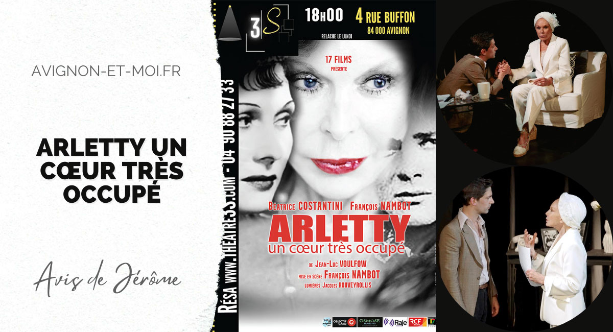 Arletty un Cœur très Occupé - Théâtre - Critique