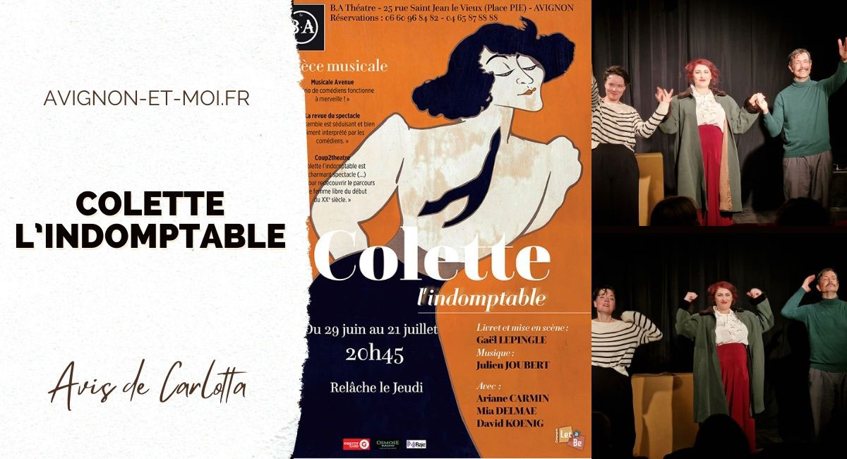 Colette l'indomptable - Théâtre - Critique
