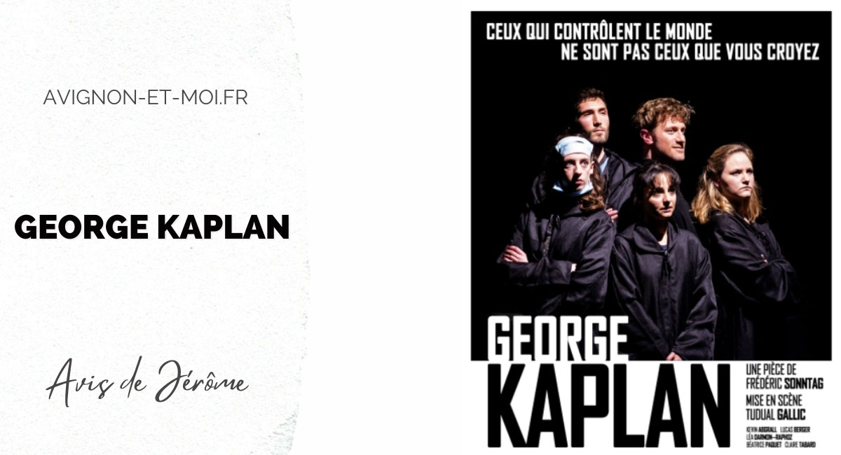 George Kaplan - Théâtre - Critique