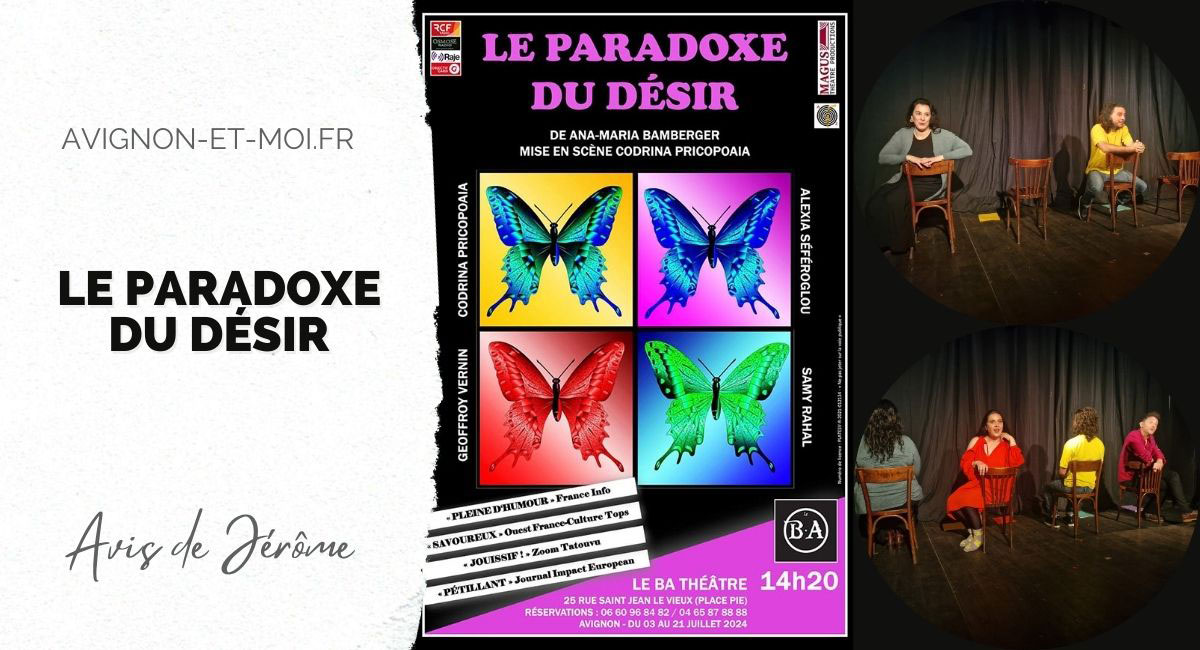 Le Paradoxe du désir - Théâtre - Critique