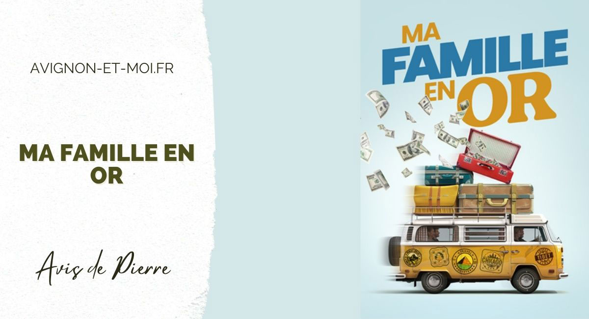 Ma famille en or - Théâtre - Critique