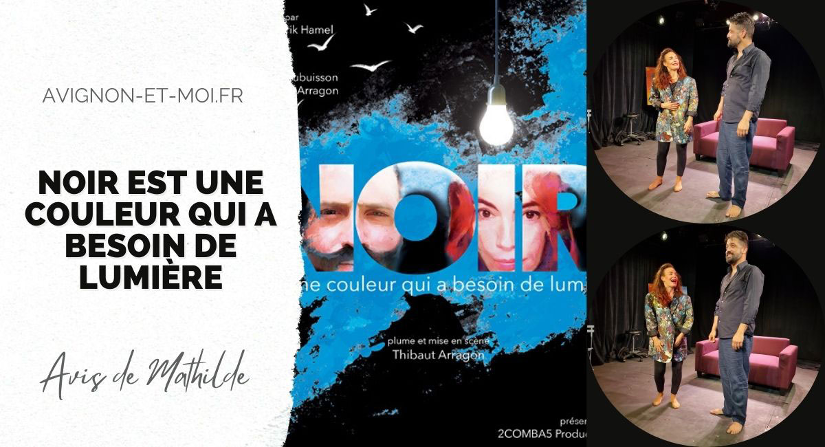Noir est une couleur qui a besoin de lumière - Théâtre - Critique