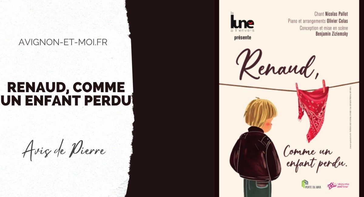 Renaud, comme un enfant perdu – Critique