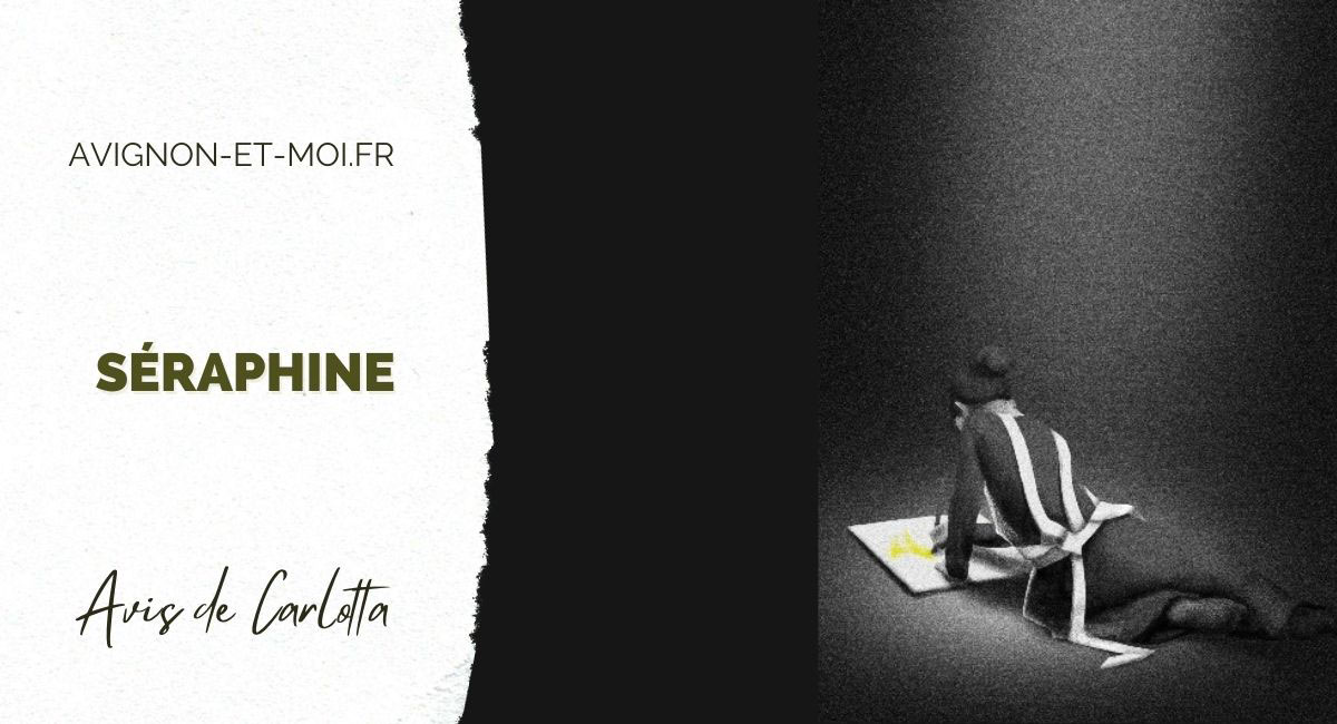 Séraphine - Théâtre - Critique