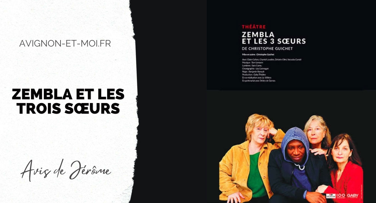 Zembla et les trois sœurs - Théâtre - Critique