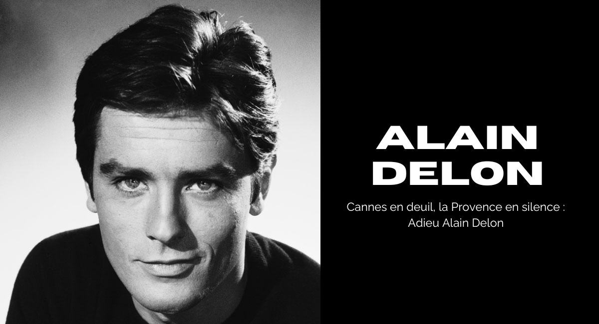 Cannes en deuil, la Provence en silence : Adieu Alain Delon