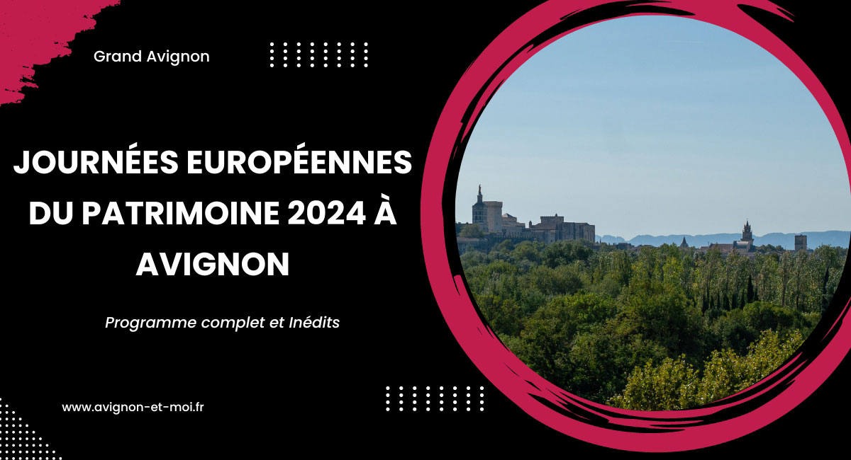 Programme des Journées Européennes du Patrimoine 2024 à Avignon