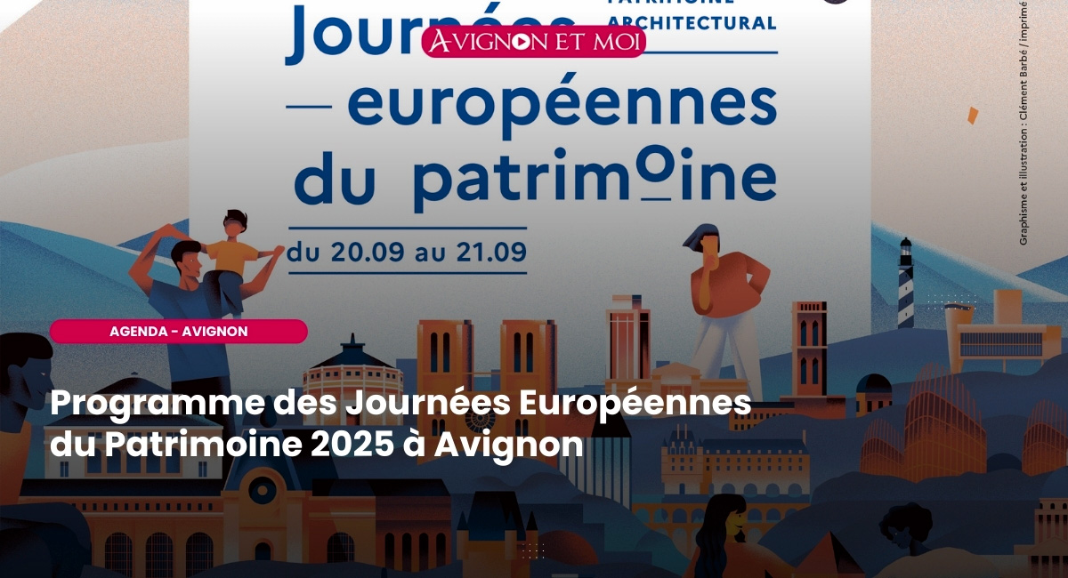 Programme des Journées Européennes du Patrimoine 2025 à Avignon