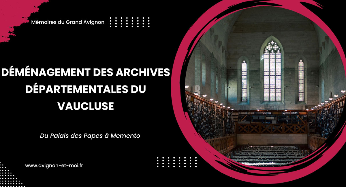 Déménagement Archives départementales du Vaucluse