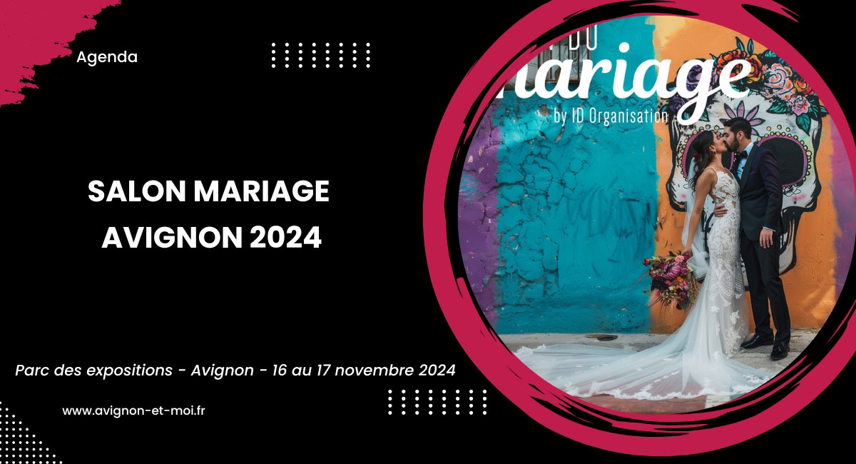 Salon Mariage Avignon