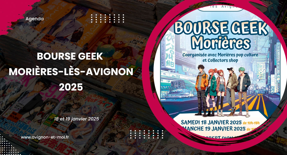 Bourse Geek Morières-lès-Avignon