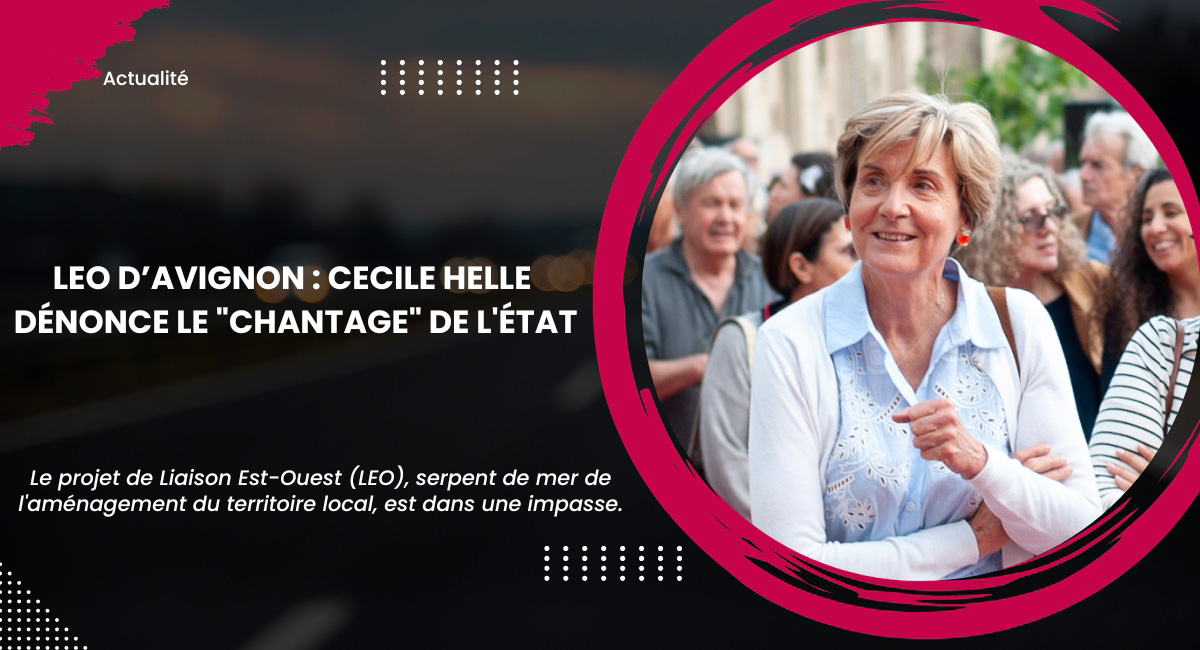 LEO d’Avignon : Cécile Helle  dénonce le chantage de l'État