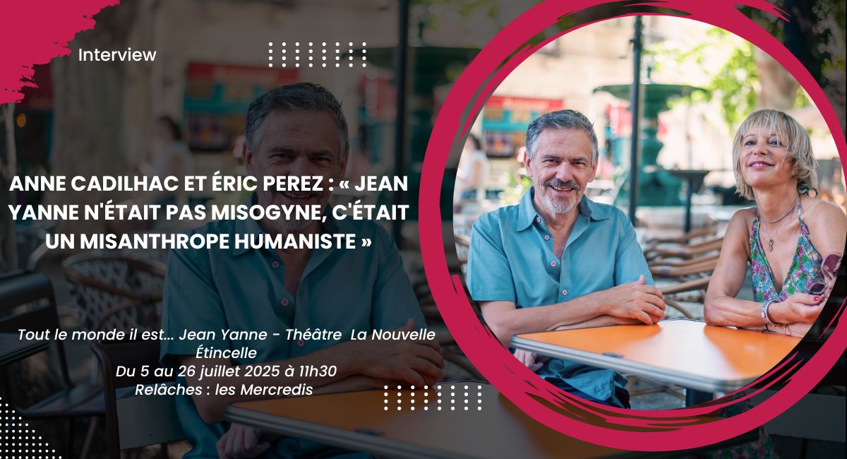 Anne Cadilhac et Éric Perez : « Jean Yanne n'était pas misogyne, c'était un misanthrope humaniste »