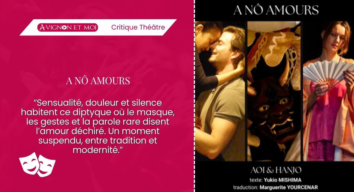 A Nô Amours : Théâtre