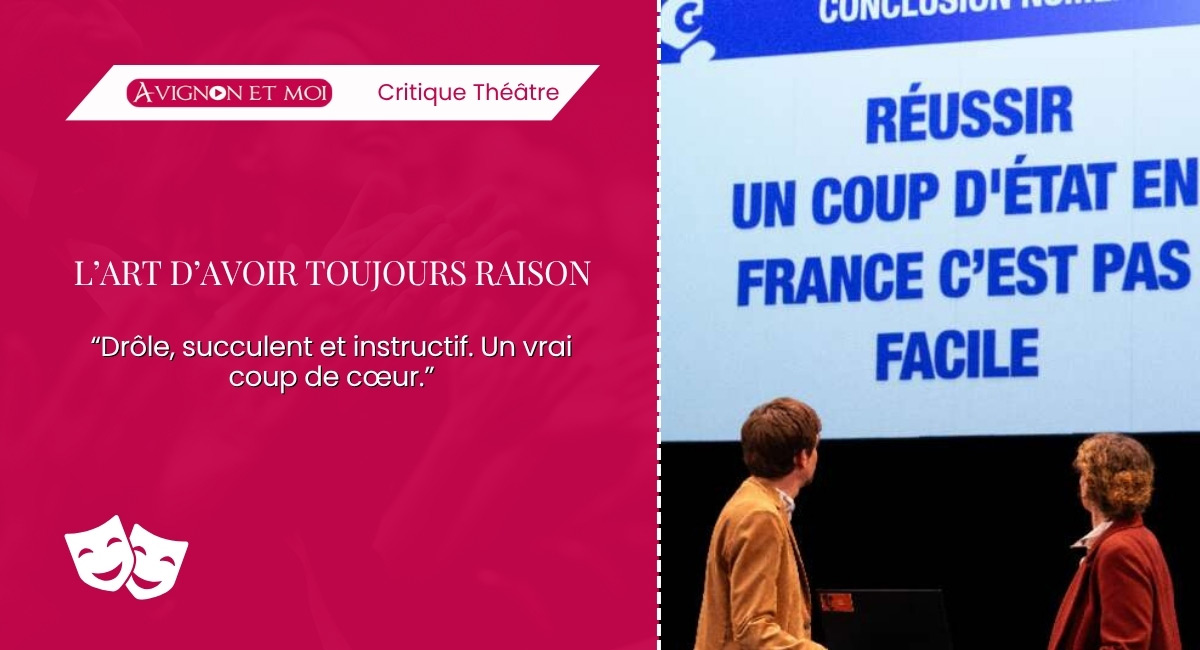 L’Art d’avoir toujours raison : Théâtre