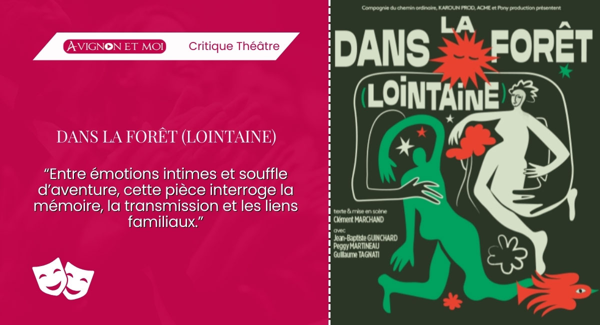 Dans la forêt (lointaine) : Théâtre