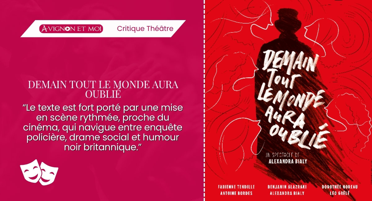 Demain tout le monde aura oublié : Théâtre