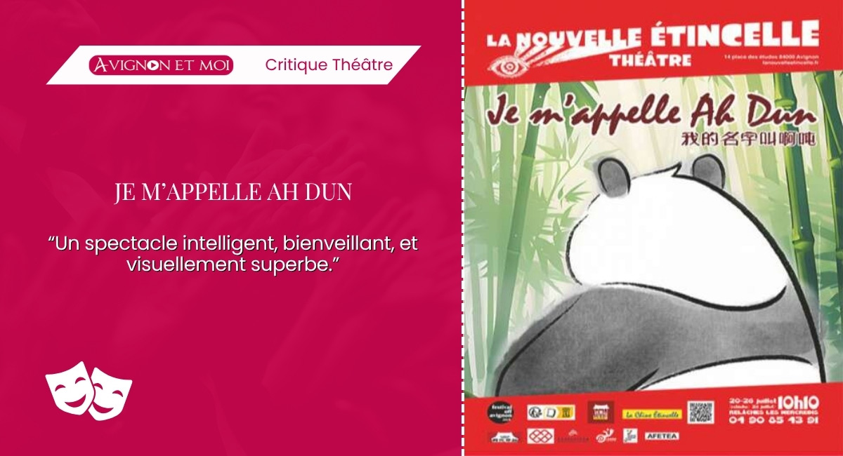 Je m’appelle Ah Dun : Théâtre