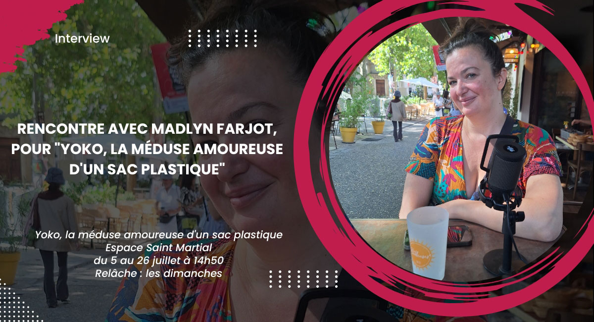 Rencontre avec Madlyn Farjot, pour Yoko, la méduse amoureuse d'un sac plastique