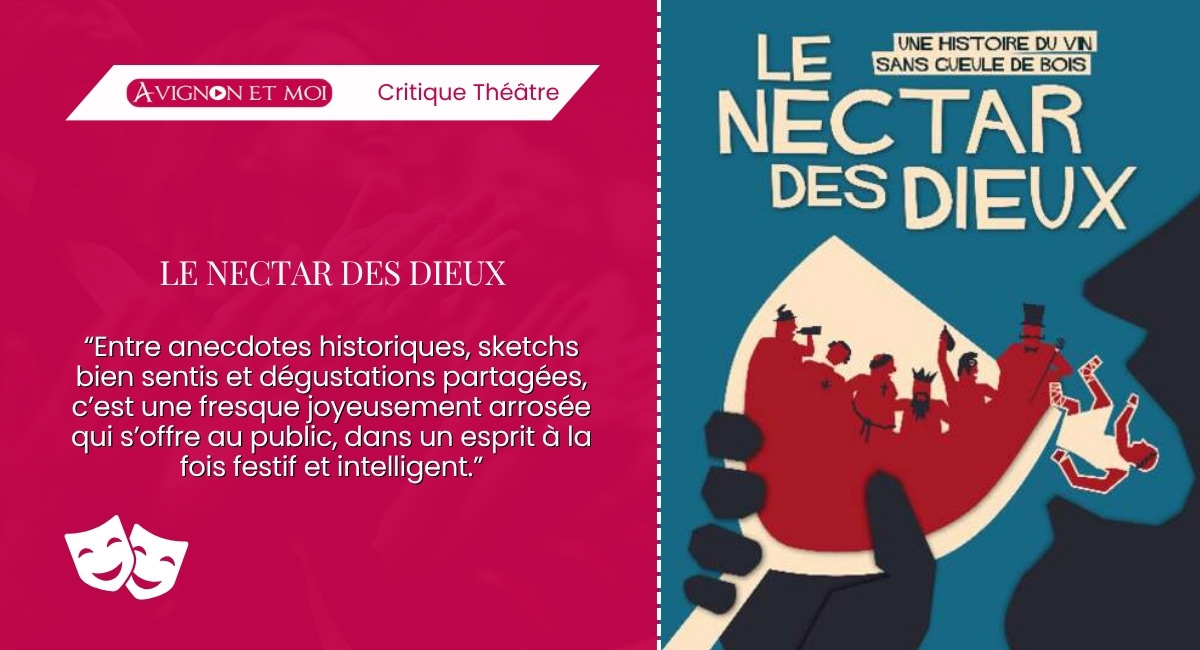 Le Nectar des Dieux : Théâtre
