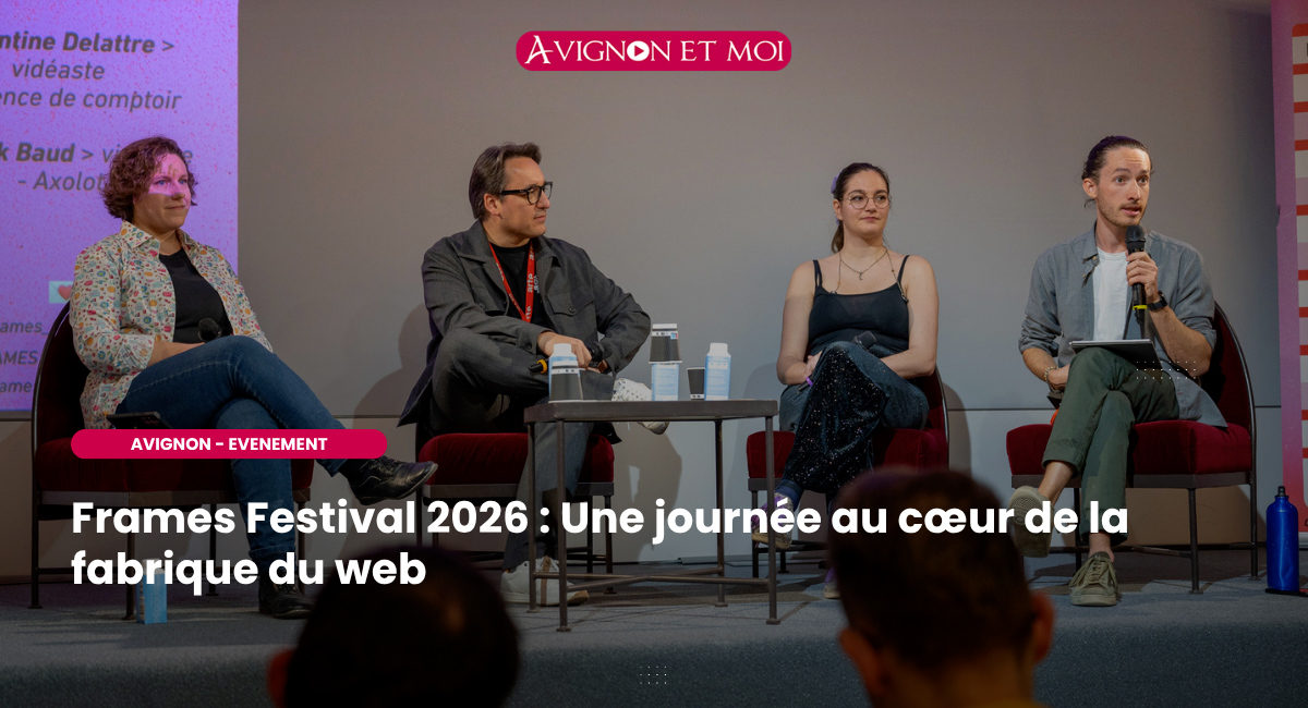 Frames Festival 2026 : Une journée au cœur de la fabrique du web