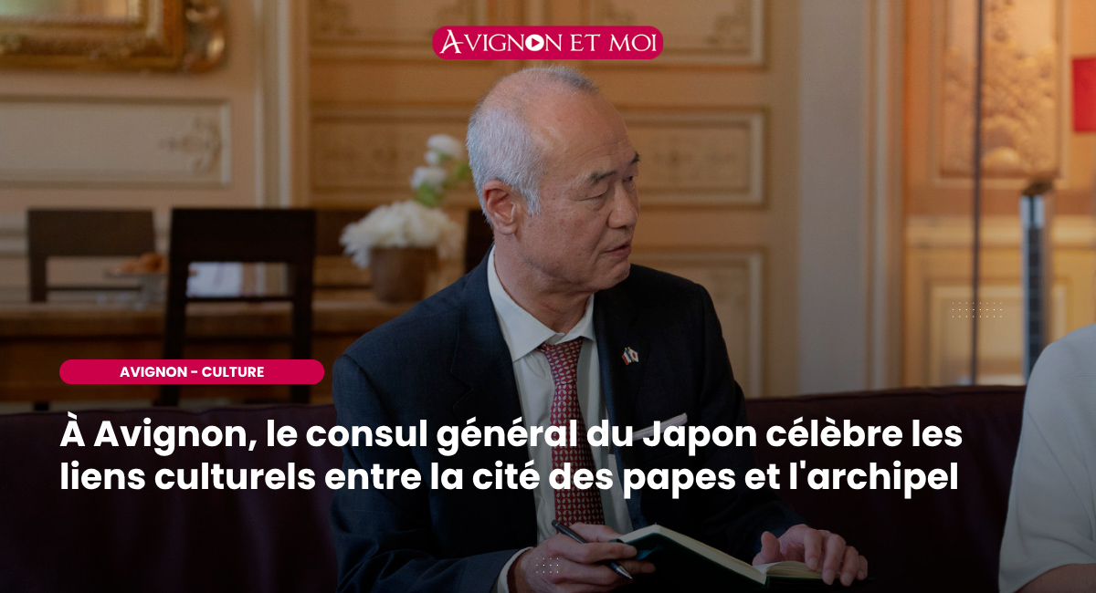 À Avignon, le consul général du Japon célèbre les liens culturels entre la cité des papes et l'archipel
