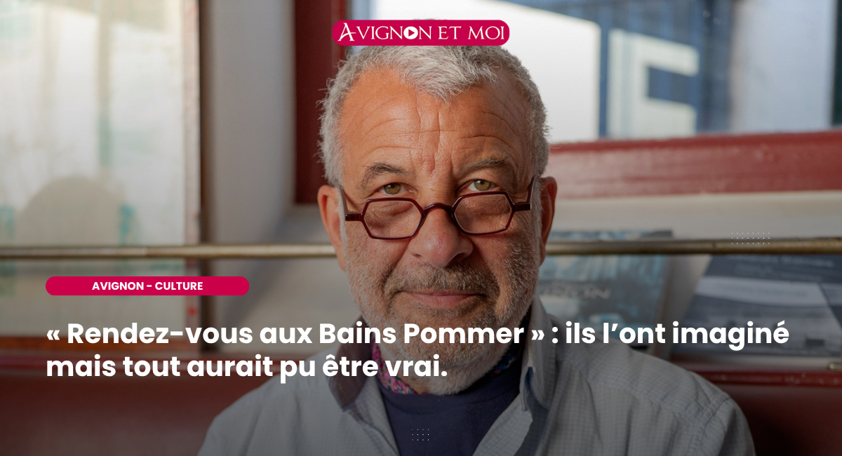 « Rendez-vous aux Bains Pommer » : ils l’ont imaginé mais tout aurait pu être vrai