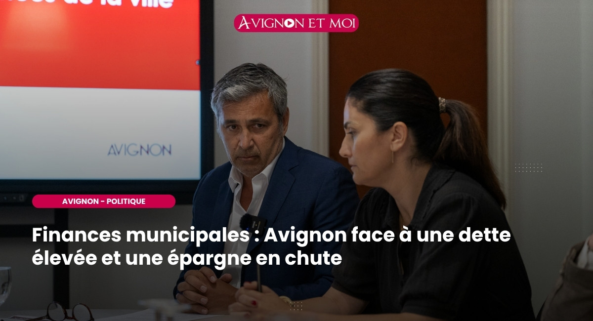 Finances municipales : Avignon face à une dette élevée et une épargne en chute