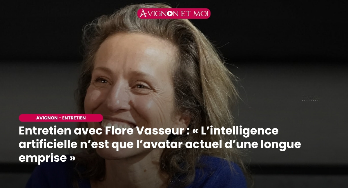 Flore Vasseur : « L’intelligence artificielle n’est que l’avatar actuel d’une longue emprise »