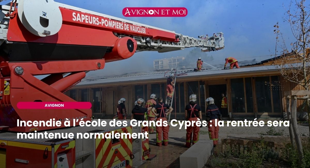 Incendie à l’école des Grands Cyprès : la rentrée sera maintenue normalement