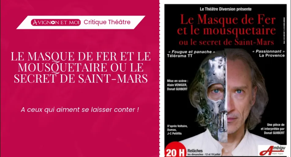 Le Masque de Fer et le mousquetaire ou le secret de Saint-Mars