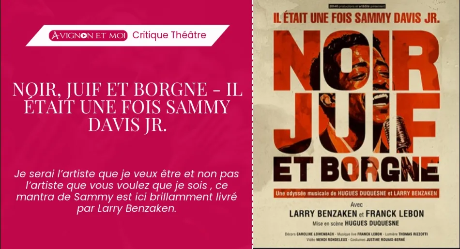 Noir, Juif Et Borgne - Il était une fois Sammy Davis Jr.
