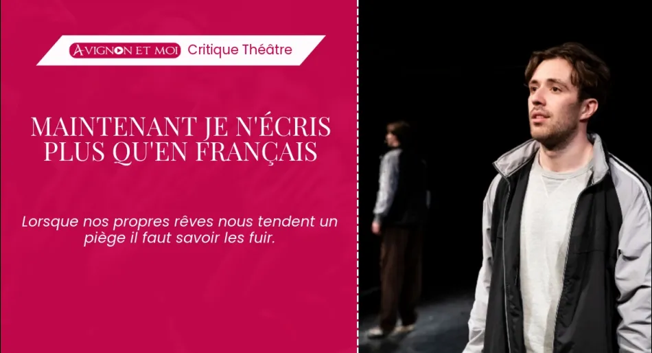 Maintenant je n&rsquo;écris plus qu&rsquo;en français