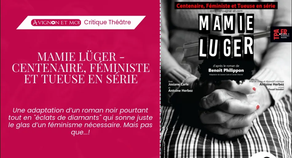 Mamie Lüger - Centenaire, Féministe et Tueuse en série