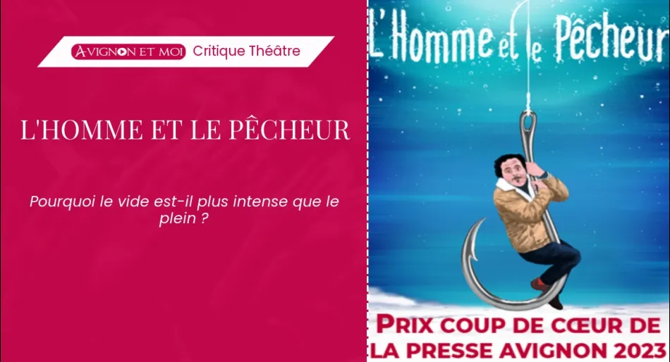 L&rsquo;Homme et le Pêcheur