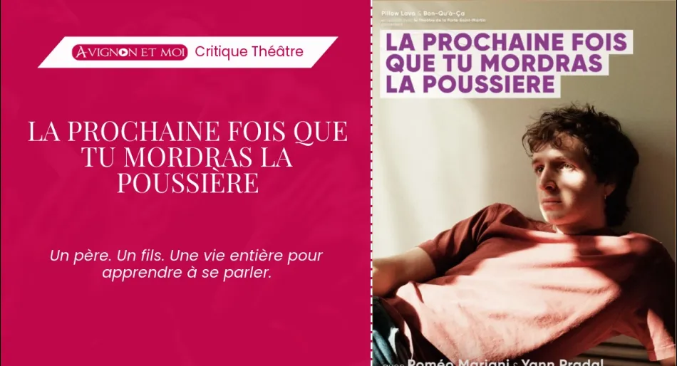 La prochaine fois que tu mordras la poussière