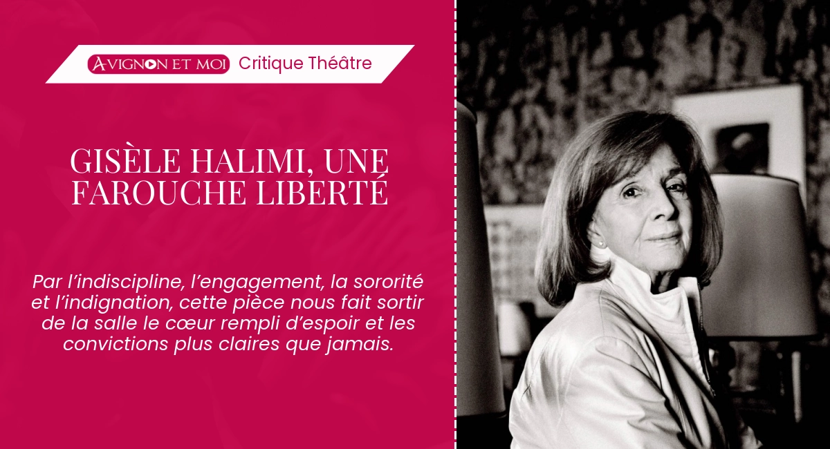 Gisèle Halimi, une farouche liberté