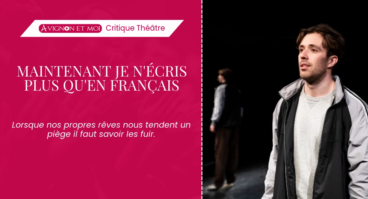 Maintenant je n&rsquo;écris plus qu&rsquo;en français