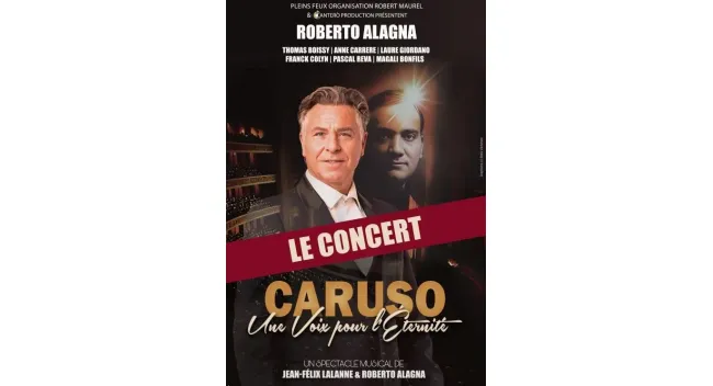 Roberto Alagna – Caruso, une voix pour l’éternité