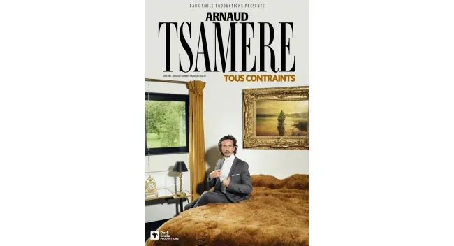 Arnaud Tsamère – Tous contraints