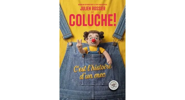 Julien Rossier est Coluche ! - C’est l’histoire d’un mec