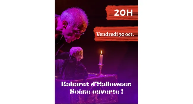 Kabaret d’Halloween - Scène ouverte