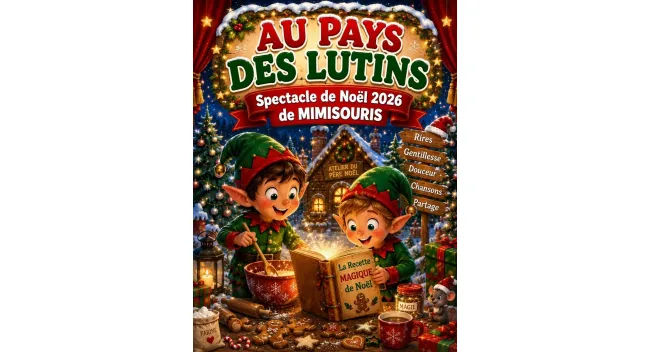 Spectacle de Noël avec Mimisouris «Au pays des lutins»